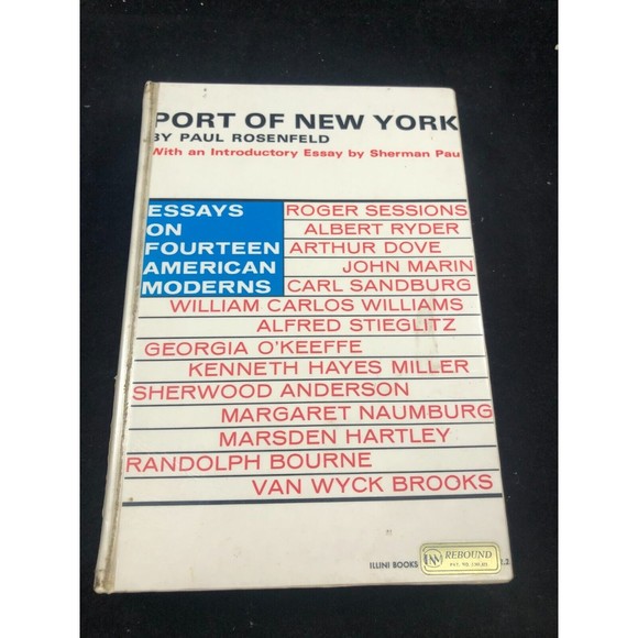 PORT OF NEW YORK By Paul Rosenfeld & Sherman Paul See pictures, Rebound